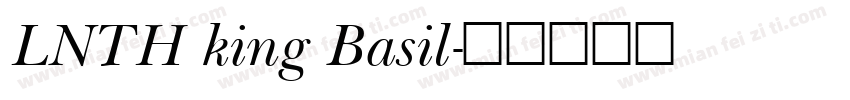 LNTH king Basil字体转换